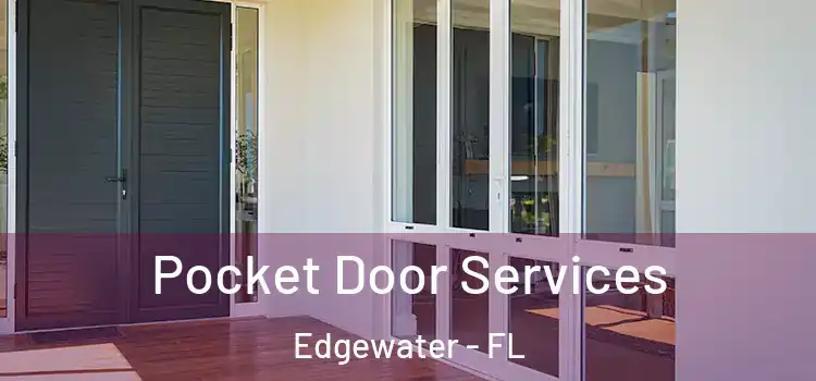 Pocket Door Services Edgewater - FL